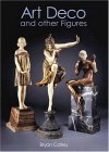 Art Deco and Other Figures